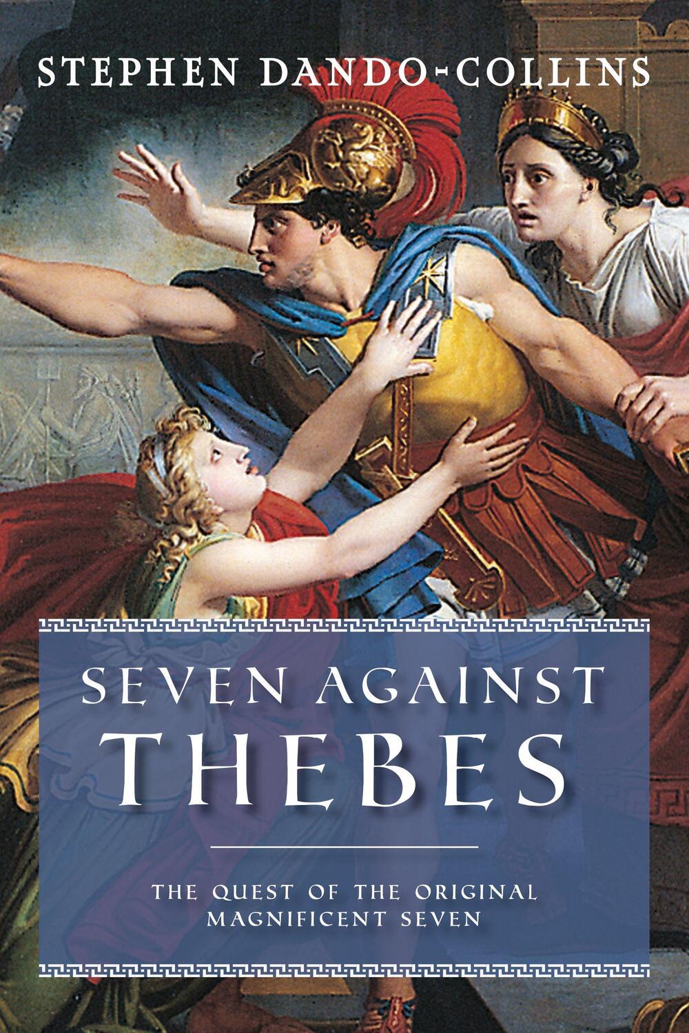 Cover: 9781684428922 | Seven Against Thebes | The Quest of the Original Magnificent Seven