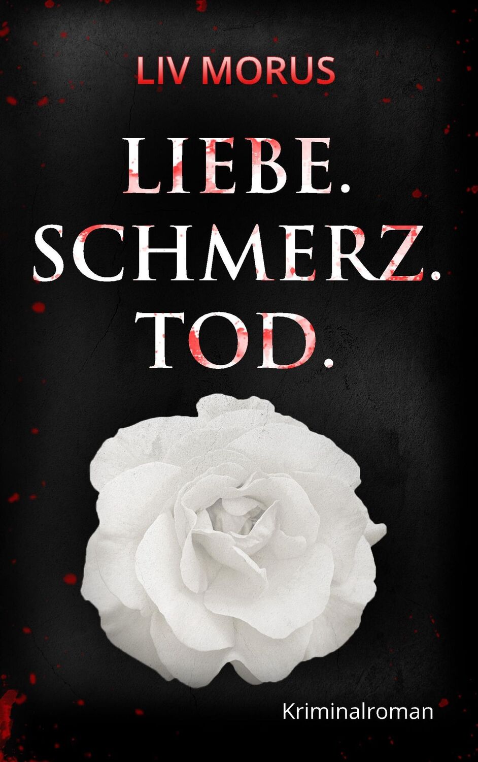 Cover: 9783746030708 | Liebe. Schmerz. Tod. | Der 1. Fall für Elisa Gerlach und Henri Wieland