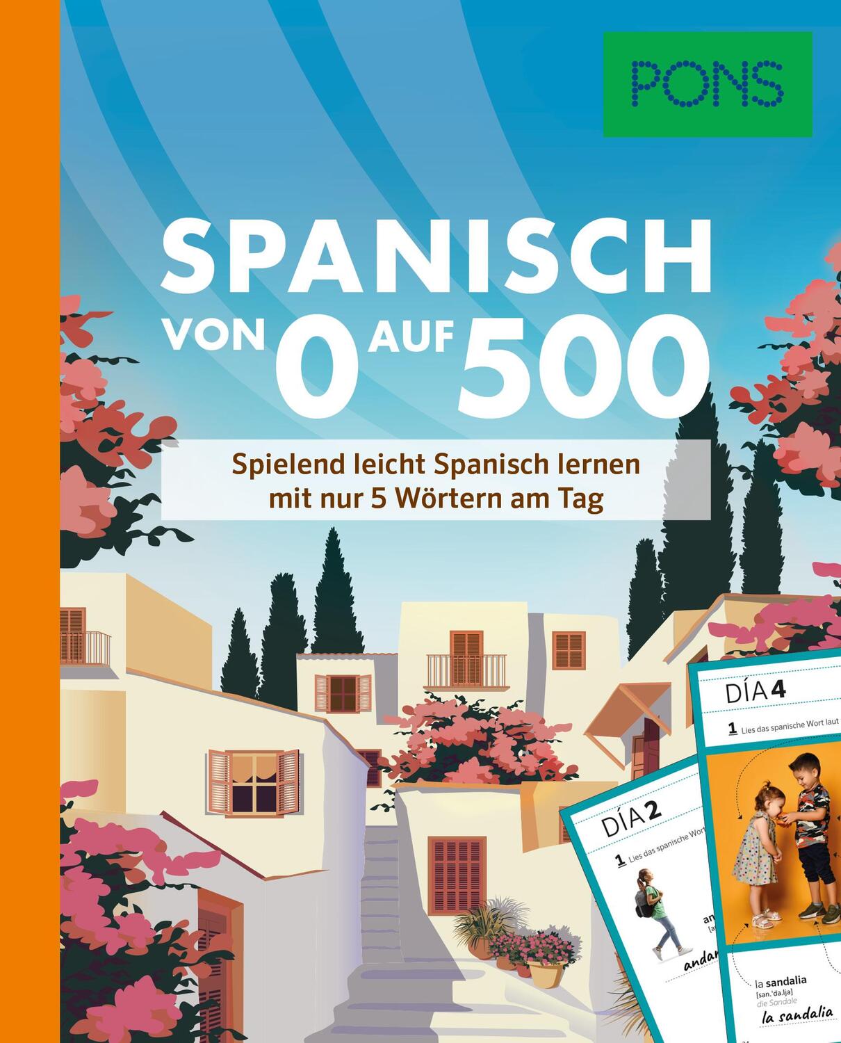Cover: 9783125164031 | PONS Spanisch von 0 auf 500 | Taschenbuch | PONS Von 0 auf 500 | 2024