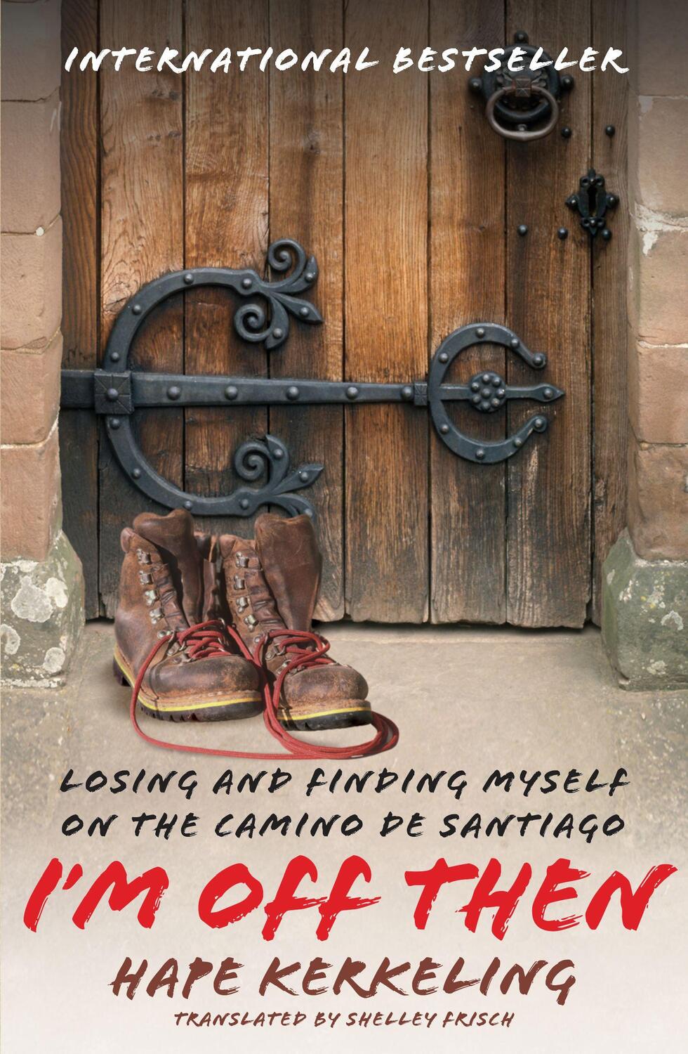 Cover: 9781416553878 | I'm Off Then | My Journey Along the Camino de Santiago | Kerkeling