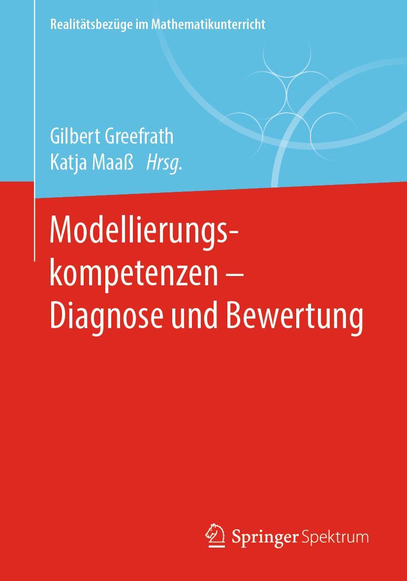 Cover: 9783662608142 | Modellierungskompetenzen ¿ Diagnose und Bewertung | Katja Maaß (u. a.)