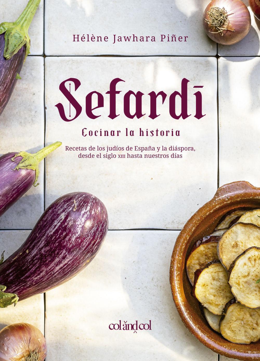 Cover: 9788412450897 | Sefardí. Cocinar la historia | Taschenbuch | Spanisch