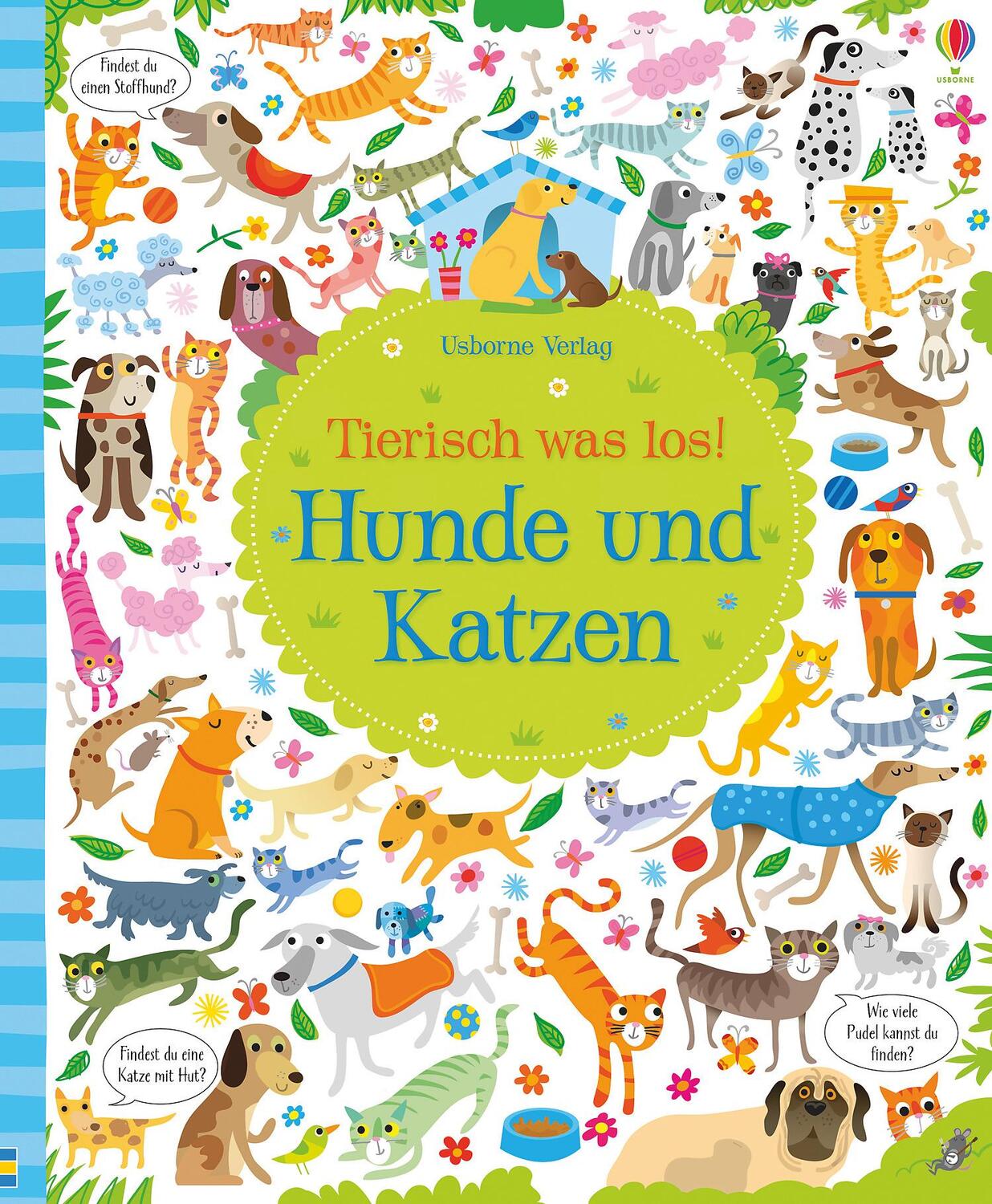 Cover: 9781782327752 | Tierisch was los! Hunde und Katzen | Kirsteen Robson | Buch | Deutsch