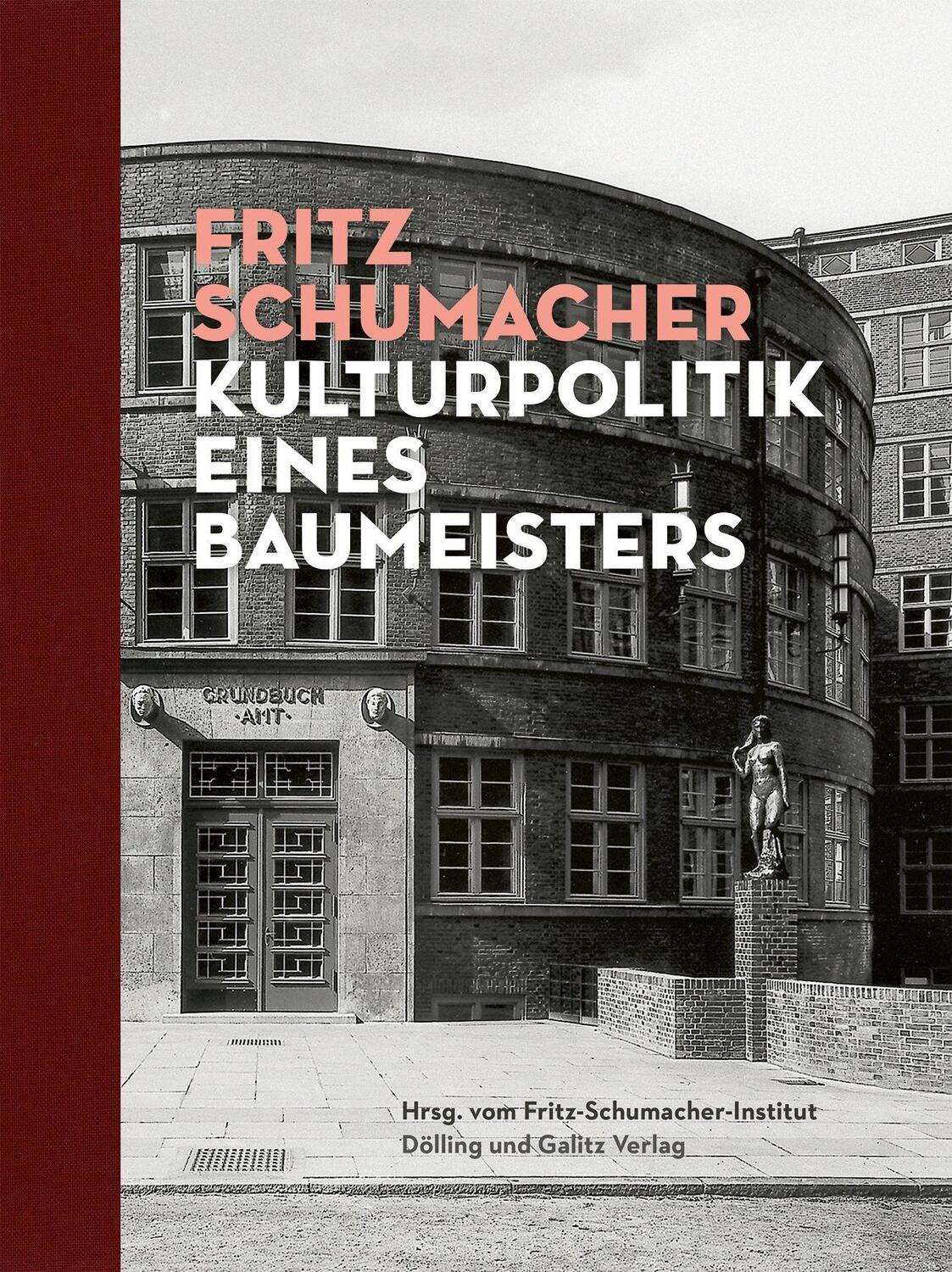 Cover: 9783862181612 | Fritz Schumacher. Kulturpolitik eines Baumeisters | Buch | 280 S.