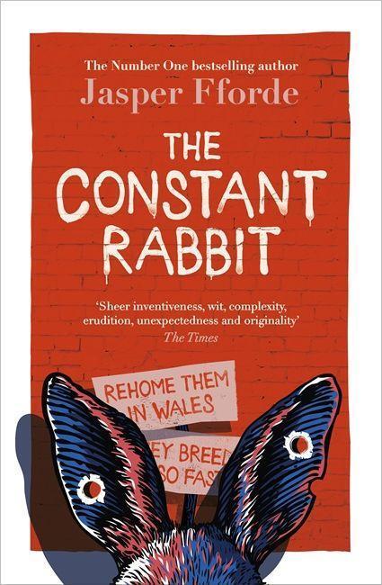 Cover: 9781444763621 | The Constant Rabbit | The Sunday Times bestseller | Jasper Fforde