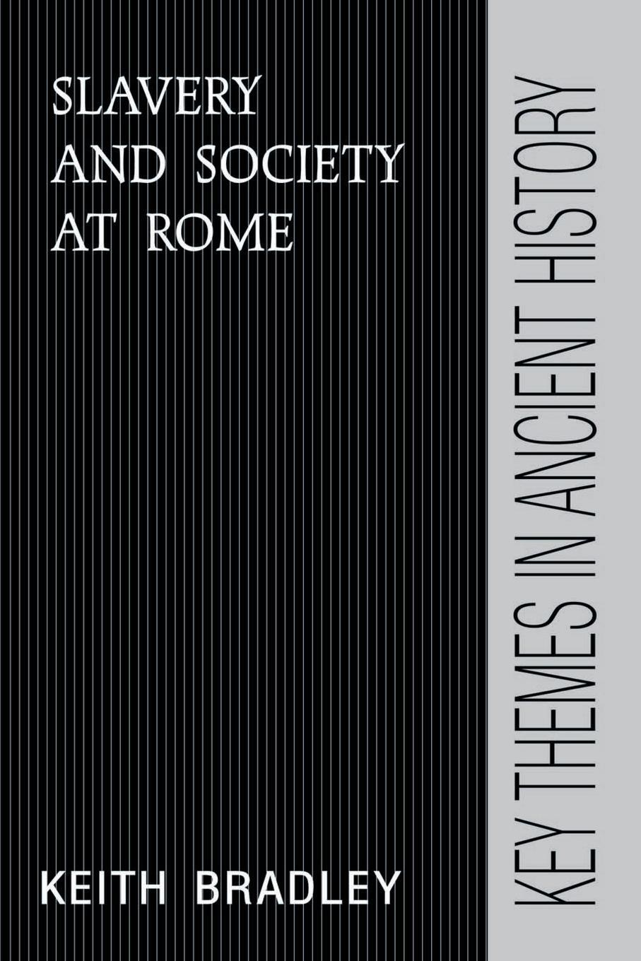 Cover: 9780521378871 | Slavery and Society at Rome | Keith Bradley (u. a.) | Taschenbuch
