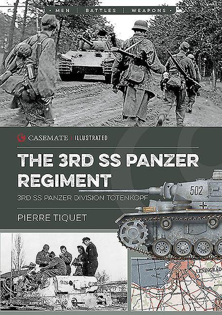 Cover: 9781612007311 | The 3rd Ss Panzer Regiment | 3rd Ss Panzer Division Totenkopf | Tiquet
