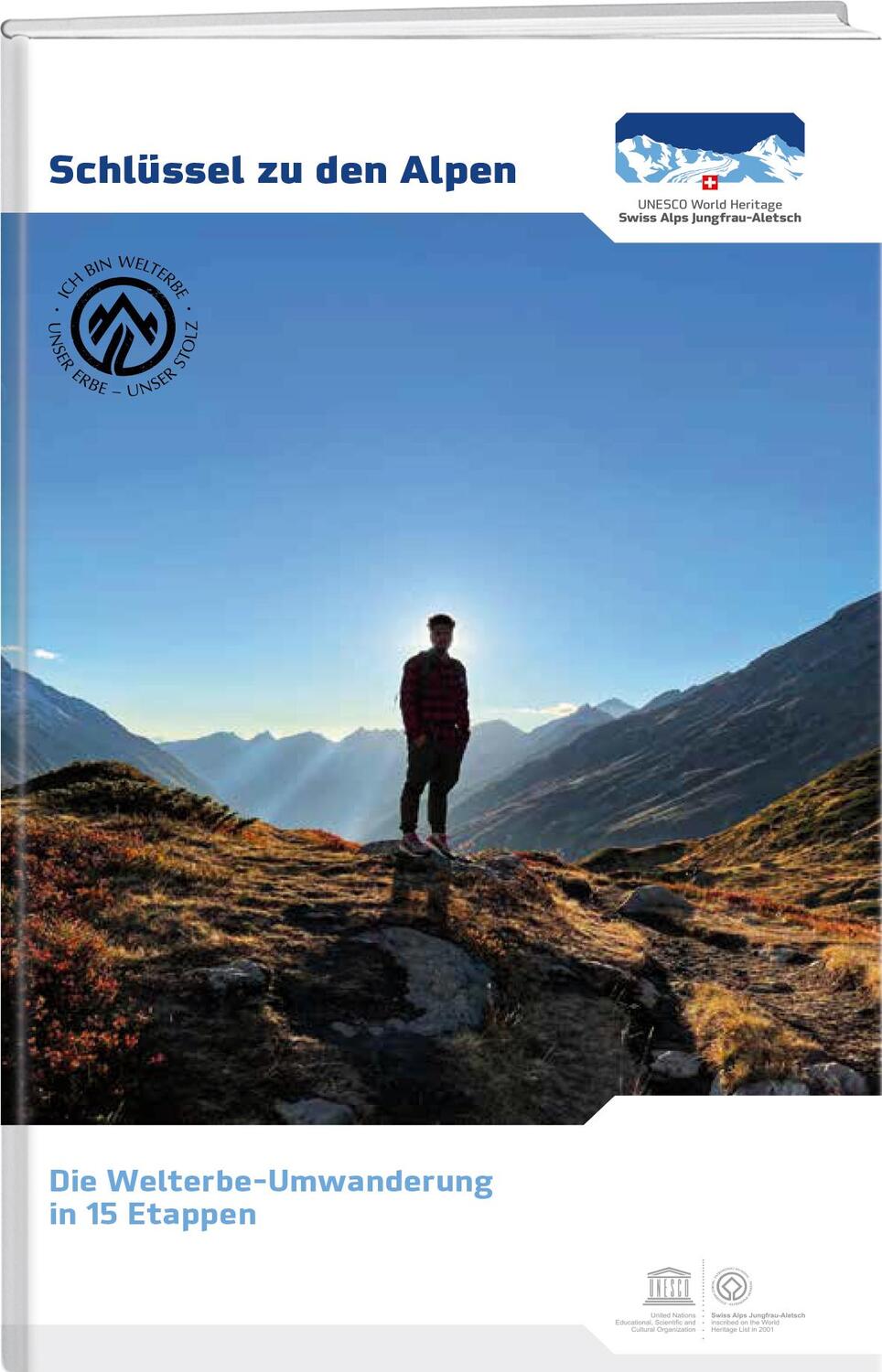 Cover: 9783038183754 | Schlüssel zu den Alpen | Die Welterbe-Umwanderung in 15 Etappen | Buch