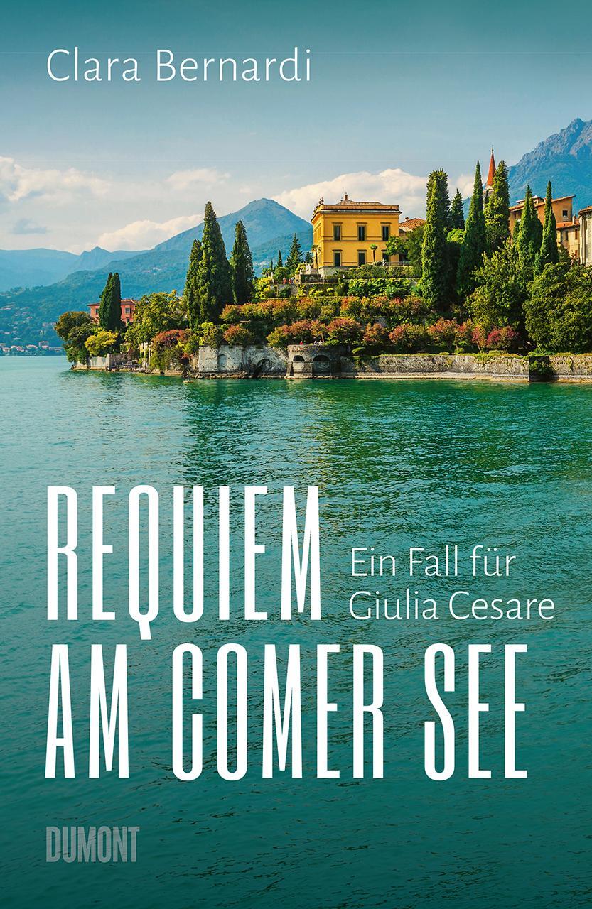 Cover: 9783832164744 | Requiem am Comer See | Ein Fall für Giulia Cesare | Clara Bernardi
