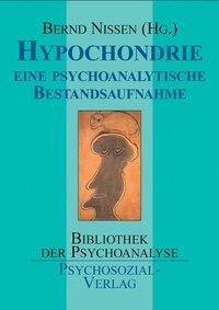 Cover: 9783898061971 | Hypochondrie | Bernd Nissen | Taschenbuch | 423 S. | Deutsch | 2003