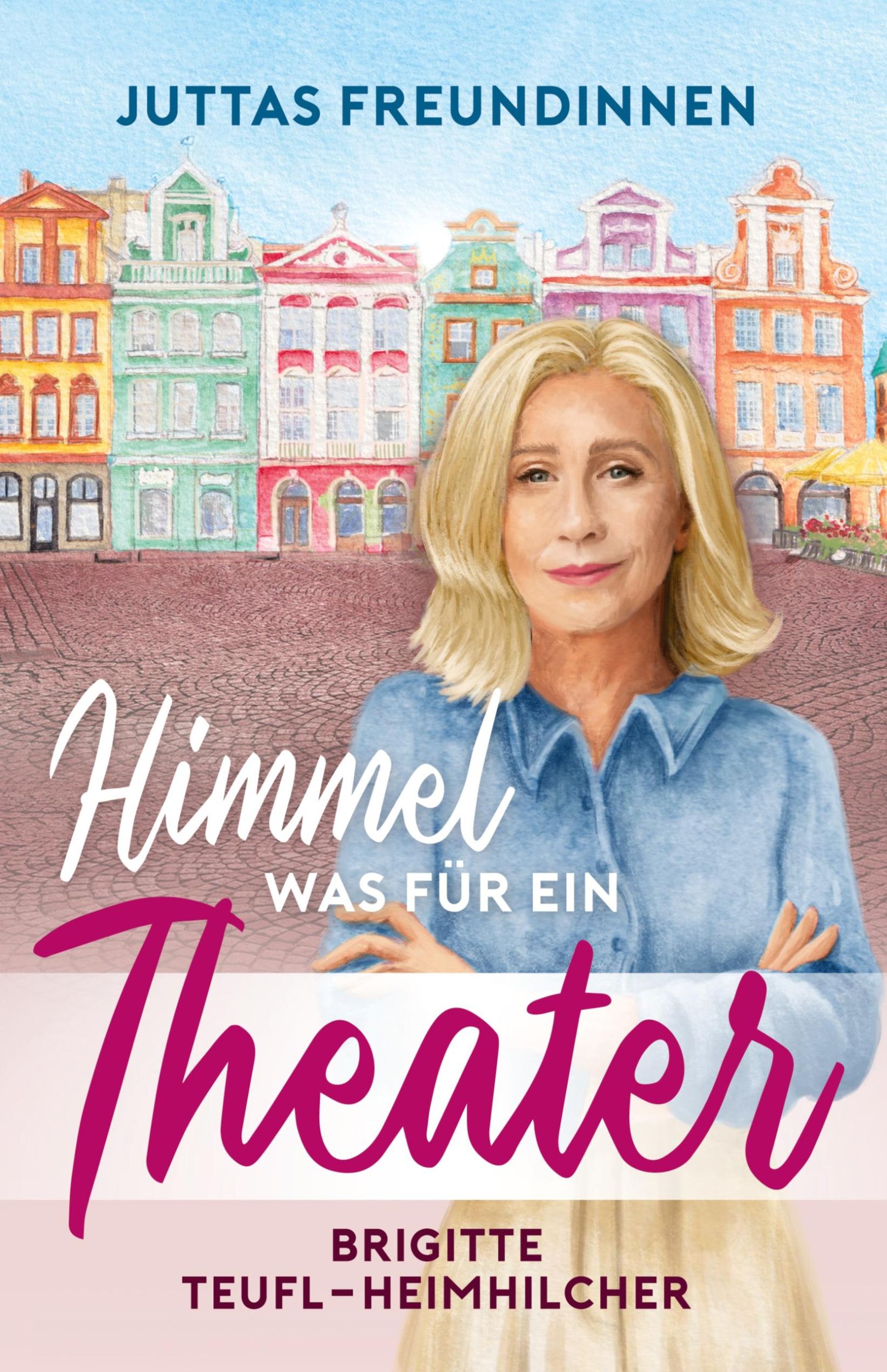 Cover: 9783964034342 | Himmel, was für ein Theater | Wohlfühlroman für Frauen | Taschenbuch