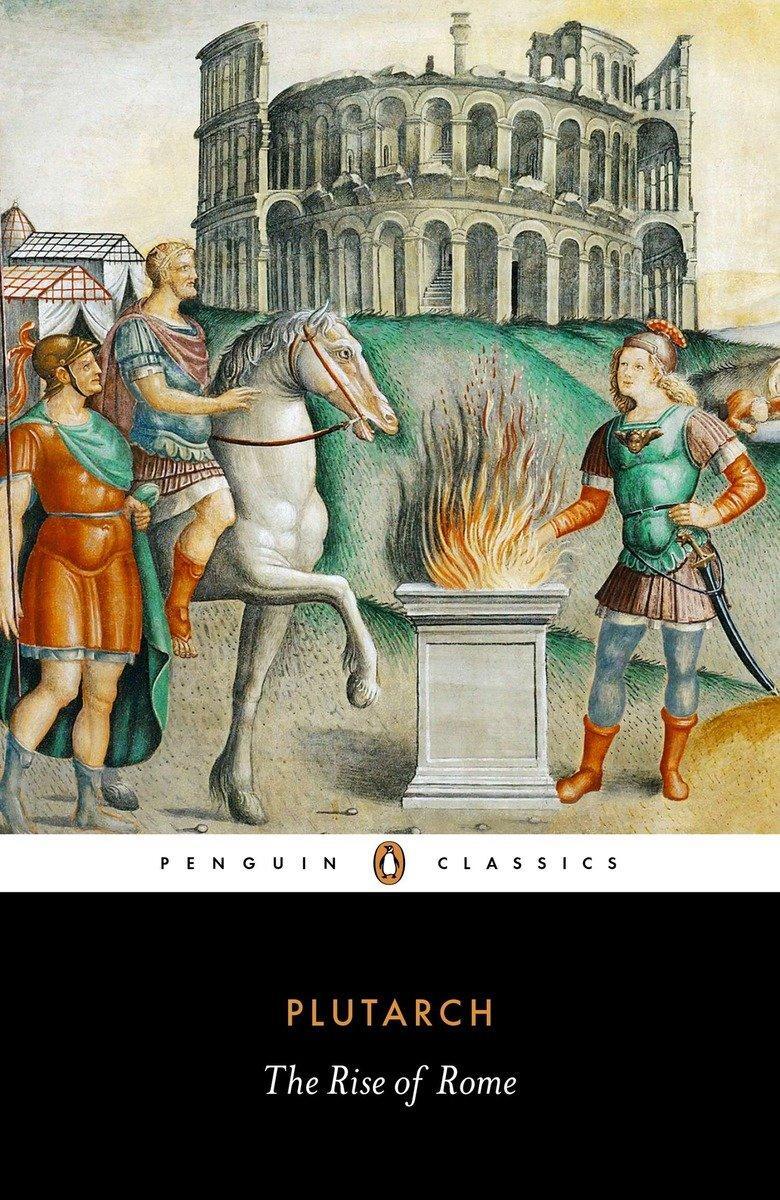 Cover: 9780140449754 | The Rise of Rome | Plutarch | Taschenbuch | Penguin Classics | 2013