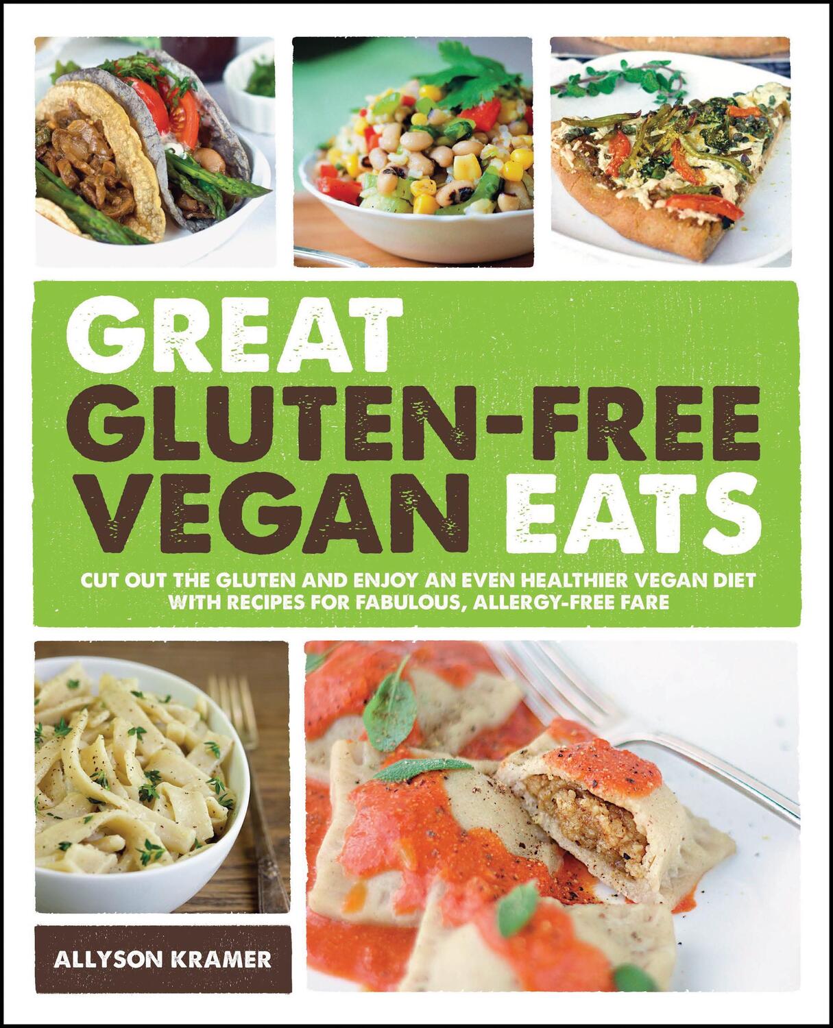 Cover: 9781592335138 | Great Gluten-Free Vegan Eats | Allyson Kramer | Taschenbuch | Englisch