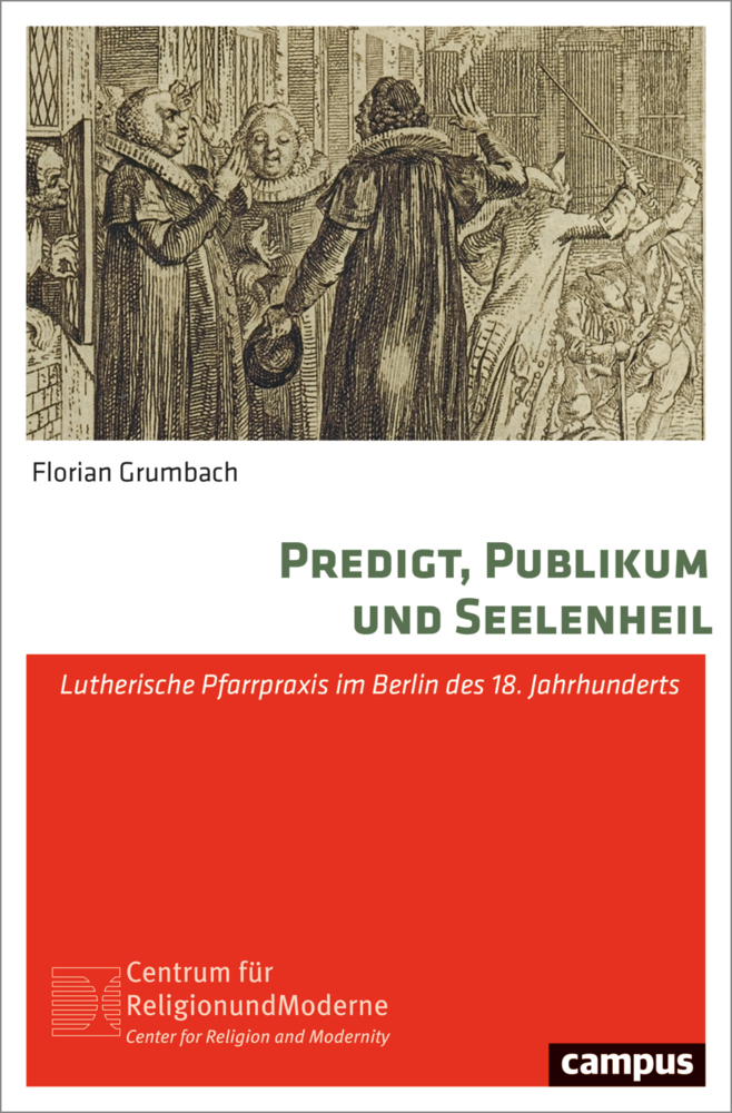 Cover: 9783593515199 | Predigt, Publikum und Seelenheil | Florian Grumbach | Taschenbuch