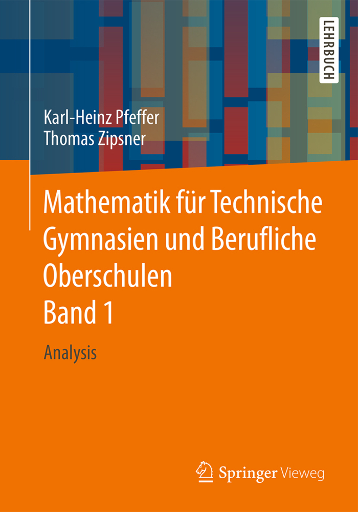 Cover: 9783658092641 | Mathematik für Technische Gymnasien und Berufliche Oberschulen. Bd.1