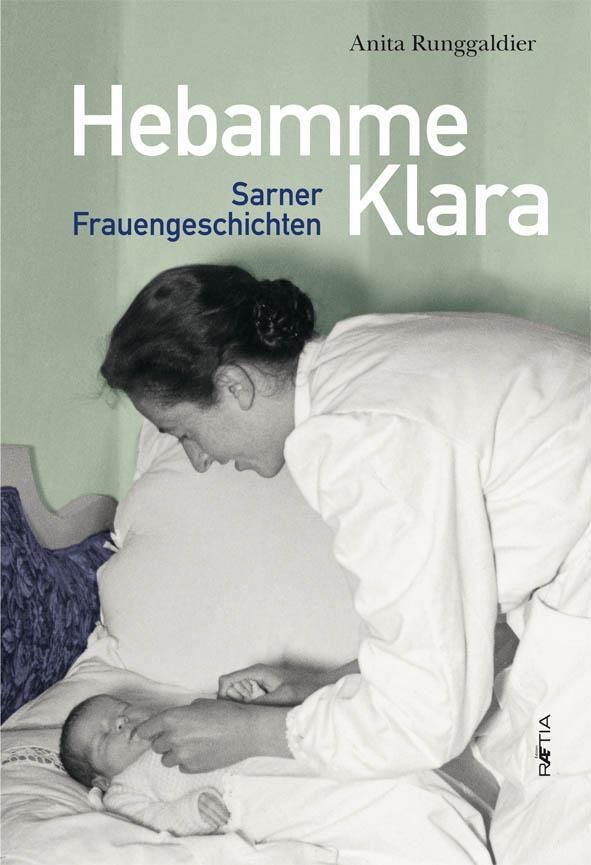 Cover: 9788872835142 | Hebamme Klara | Sarner Frauengeschichten | Anita Runggaldier | Buch