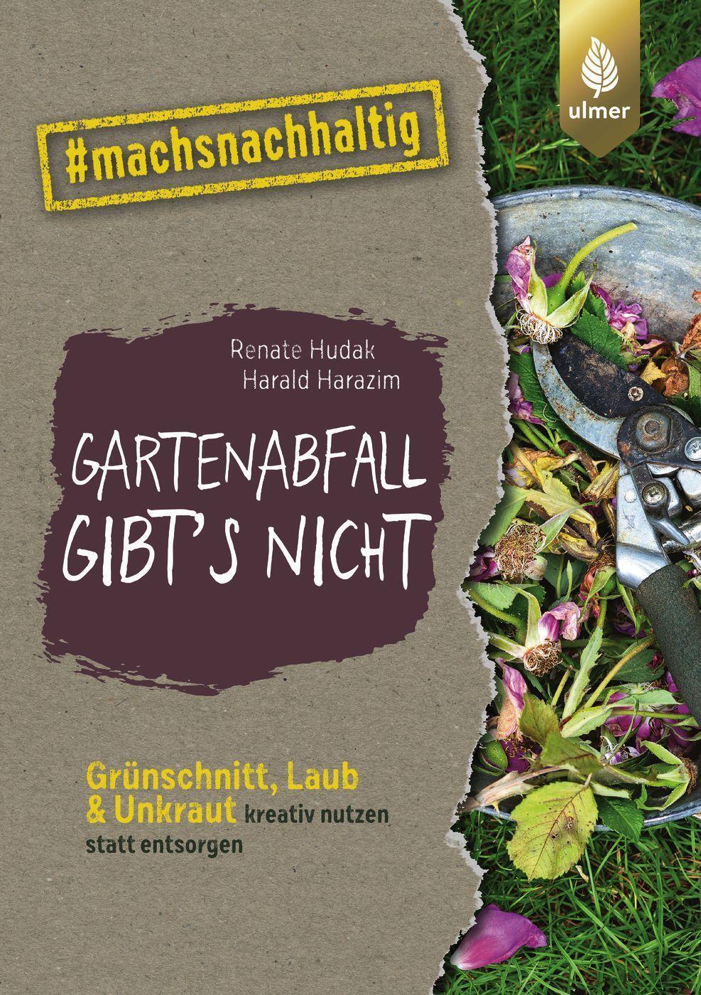 Cover: 9783818615048 | Gartenabfall gibt's nicht | Renate Hudak (u. a.) | Taschenbuch | 2022