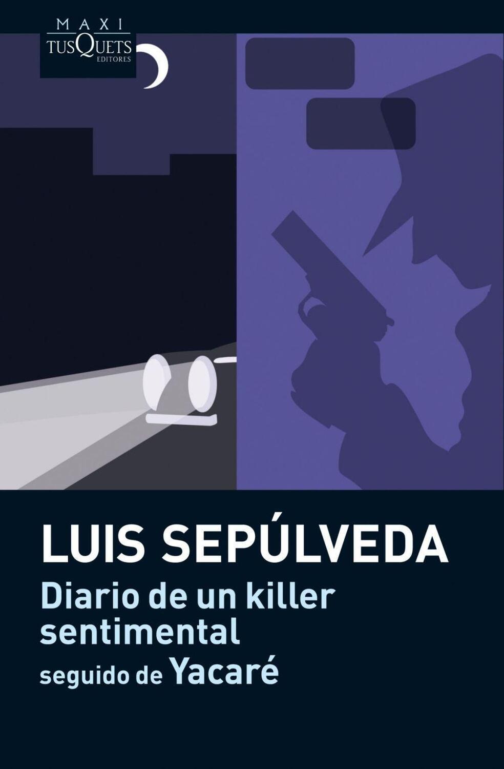 Cover: 9788483835883 | Diario de un killer sentimental - seguido de Yacaré | Luis Sepulveda