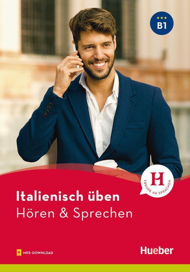 Cover: 9783193479099 | Italienisch üben - Hören &amp; Sprechen B1. Buch mit Audios online | Buch