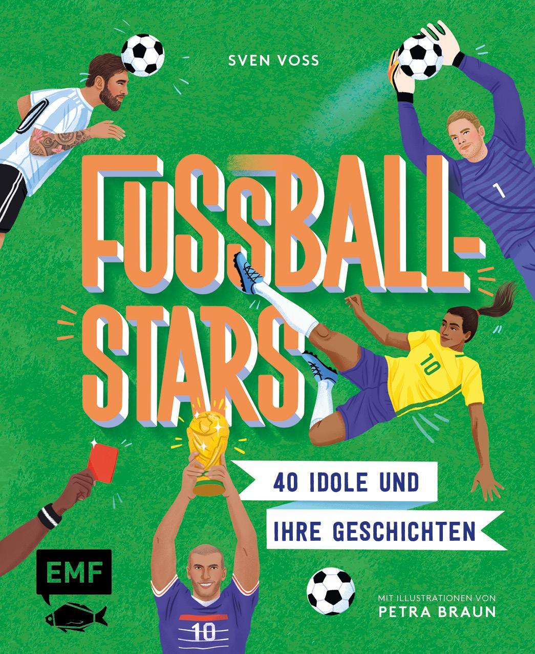 Cover: 9783745907193 | Fussball-Stars | 40 Idole und ihre Geschichten | Sven Voss | Buch
