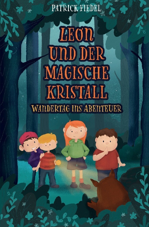 Cover: 9783745011319 | Leon und der magische Kristall | Wandertag ins Abenteuer | Fiedel