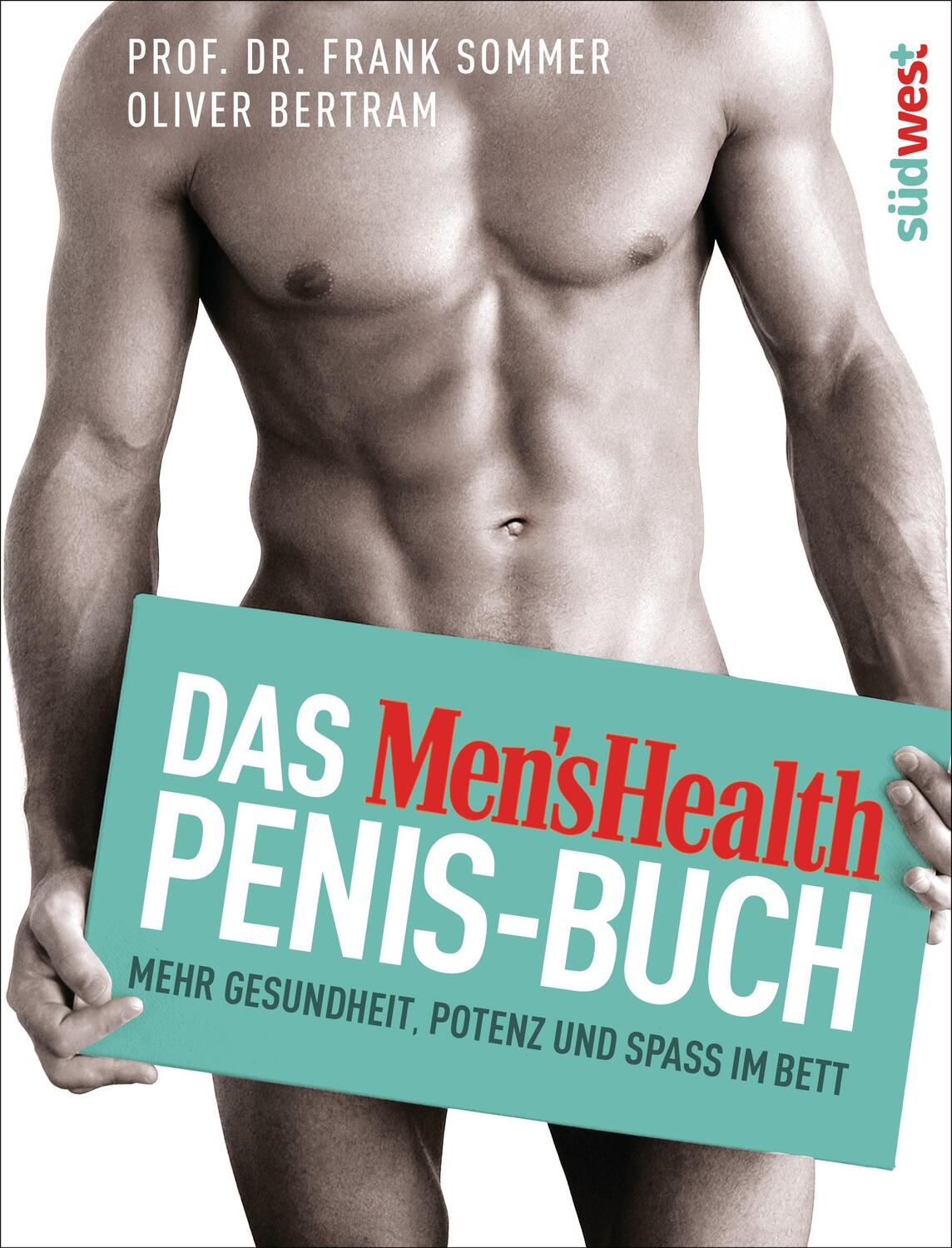 Cover: 9783517096711 | Das Men's Health Penis-Buch | Mehr Gesundheit, Potenz und Spaß im Bett