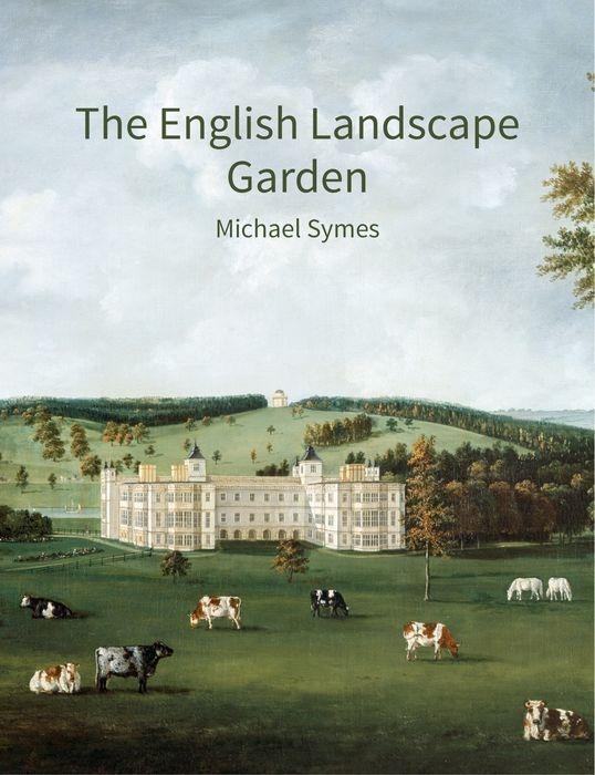 Cover: 9781848023772 | The English Landscape Garden | A survey | Michael Symes | Taschenbuch