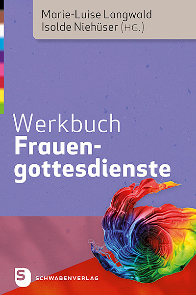Cover: 9783796617232 | Werkbuch Frauengottesdienste | Marie-Luise Langwald (u. a.) | Buch