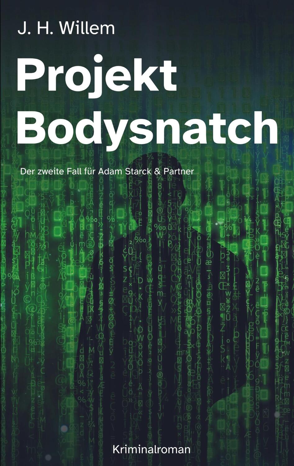 Cover: 9783734769184 | Projekt Bodysnatch | Der zweite Fall für Adam Starck & Partner | Buch