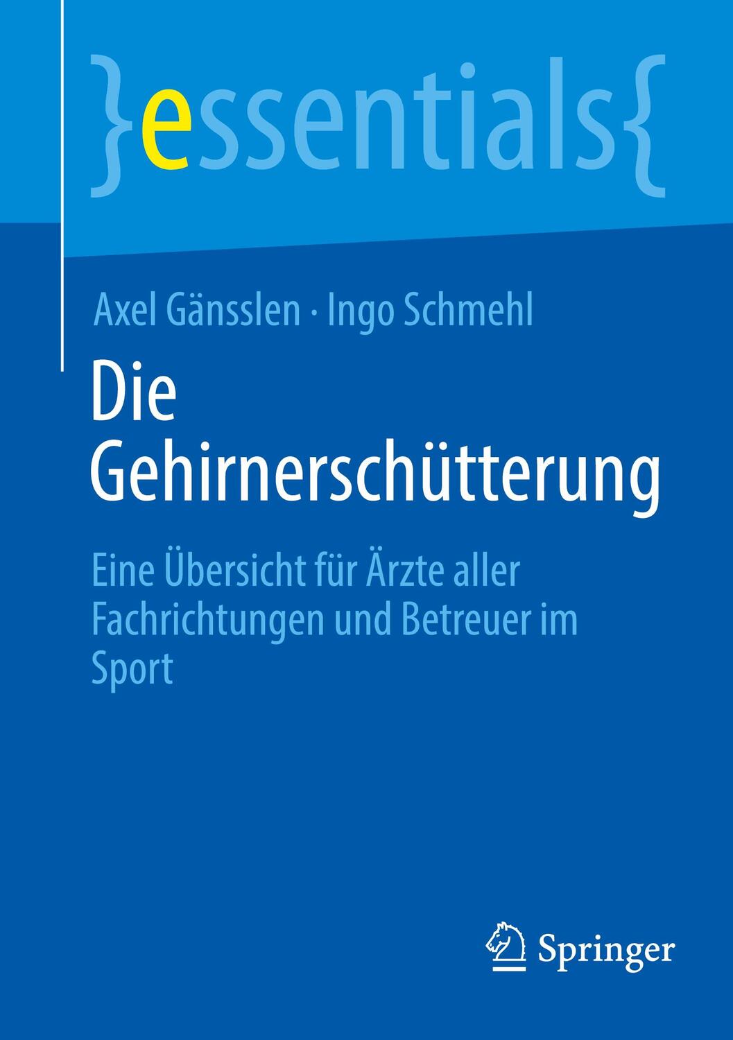 Cover: 9783662680032 | Die Gehirnerschütterung | Axel Gänsslen (u. a.) | Taschenbuch | viii
