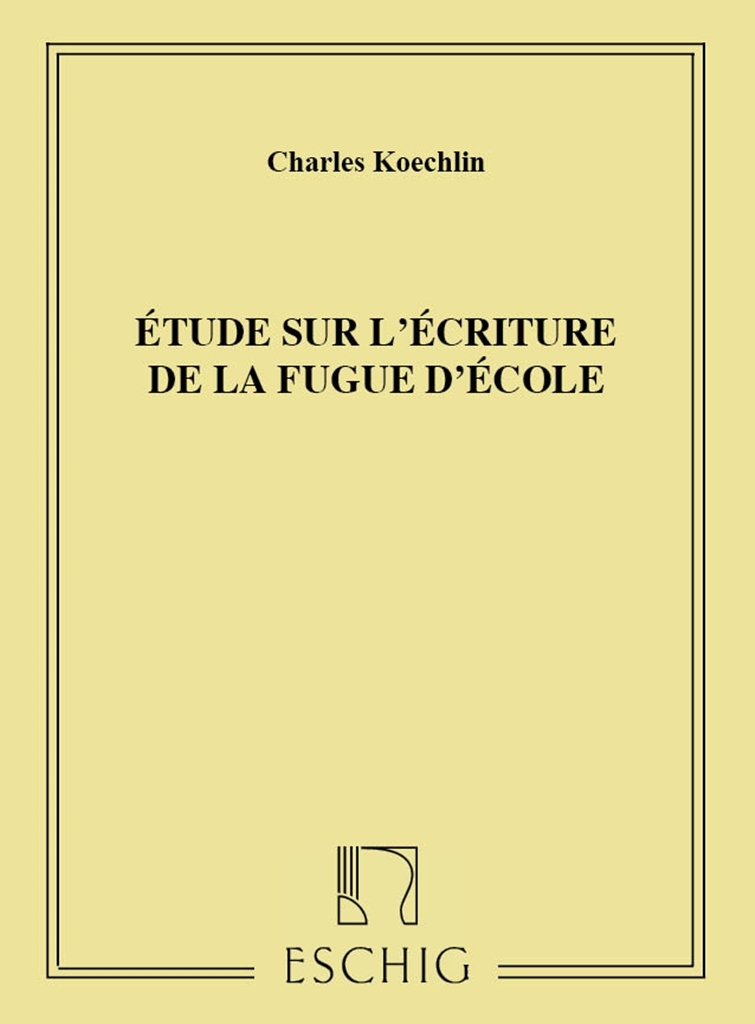 Cover: 9790045015367 | Etude Sur L'Ecriture De La Fugue D'Ecole | Charles Koechlin | Buch