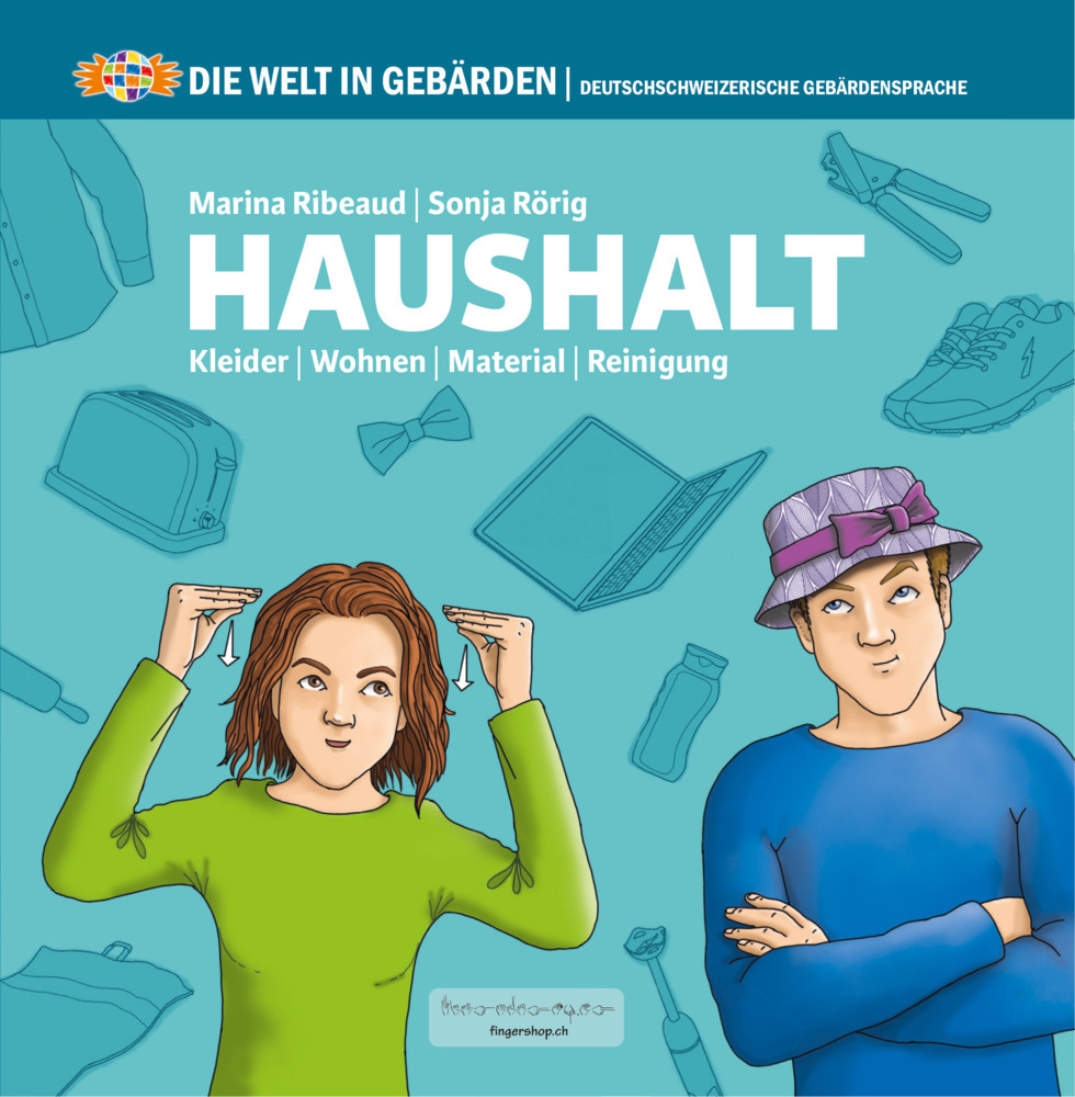 Cover: 9783906054414 | Welt in Gebärden | Haushalt | Marina Ribeaud | Broschüre | Deutsch