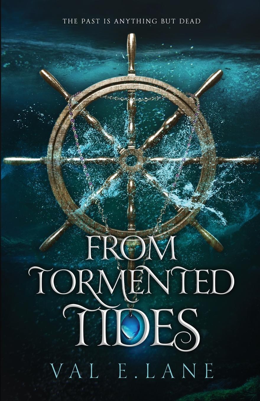 Cover: 9798218015787 | From Tormented Tides | Val E. Lane | Taschenbuch | Paperback | 2022