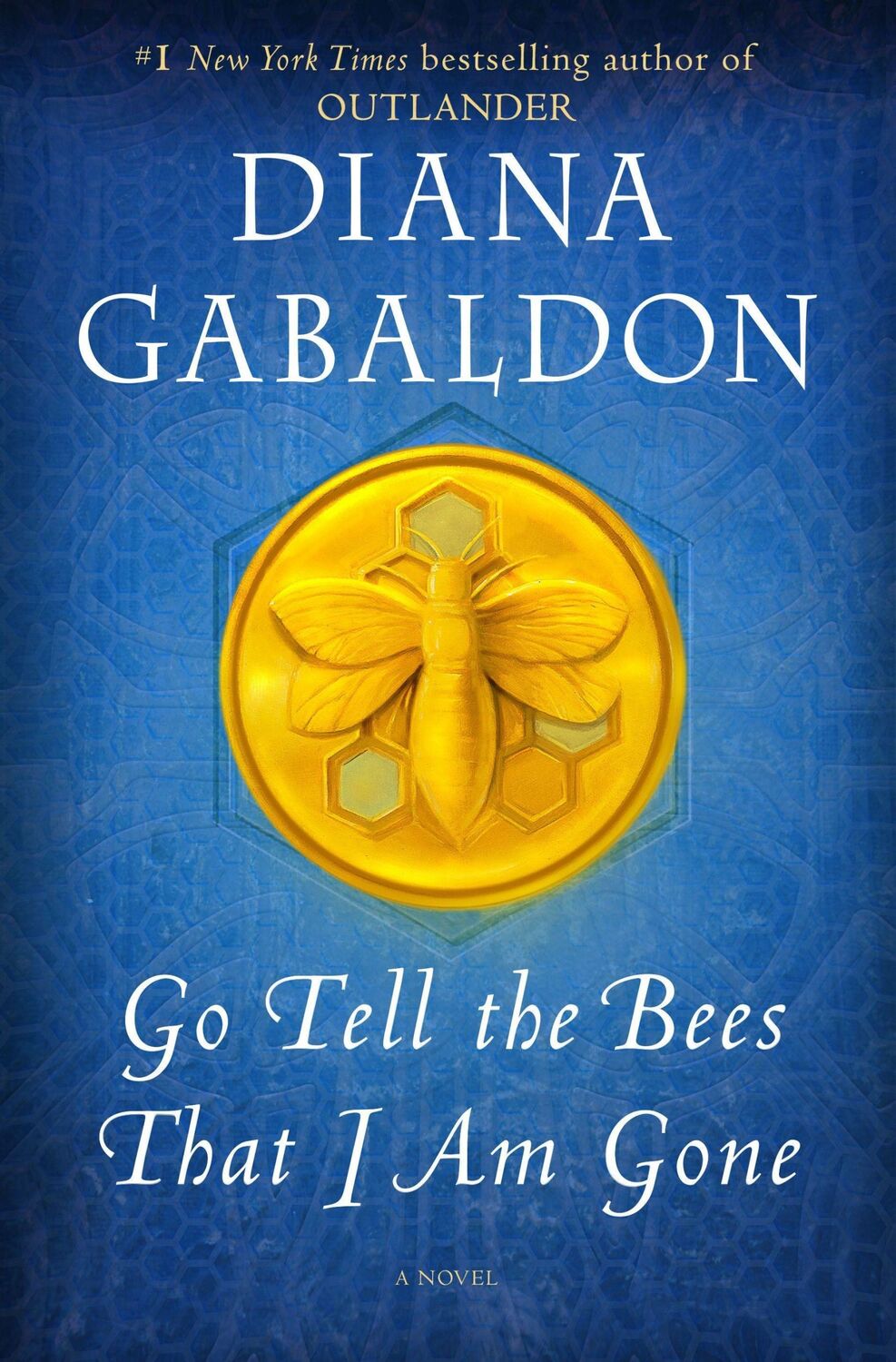 Cover: 9780593497197 | Go Tell the Bees That I Am Gone | A Novel | Diana Gabaldon | Buch