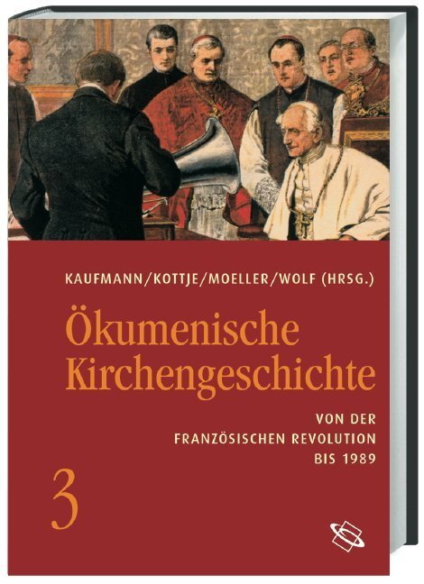 Cover: 9783534192472 | Ökumenische Kirchengeschichte / Von der Französischen Revolution...