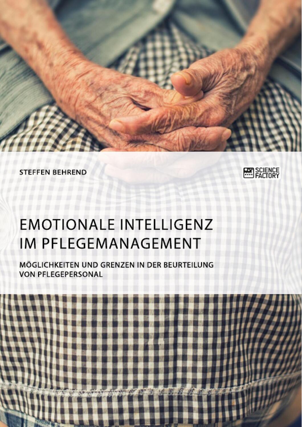 Cover: 9783956874598 | Emotionale Intelligenz im Pflegemanagement. Möglichkeiten und...