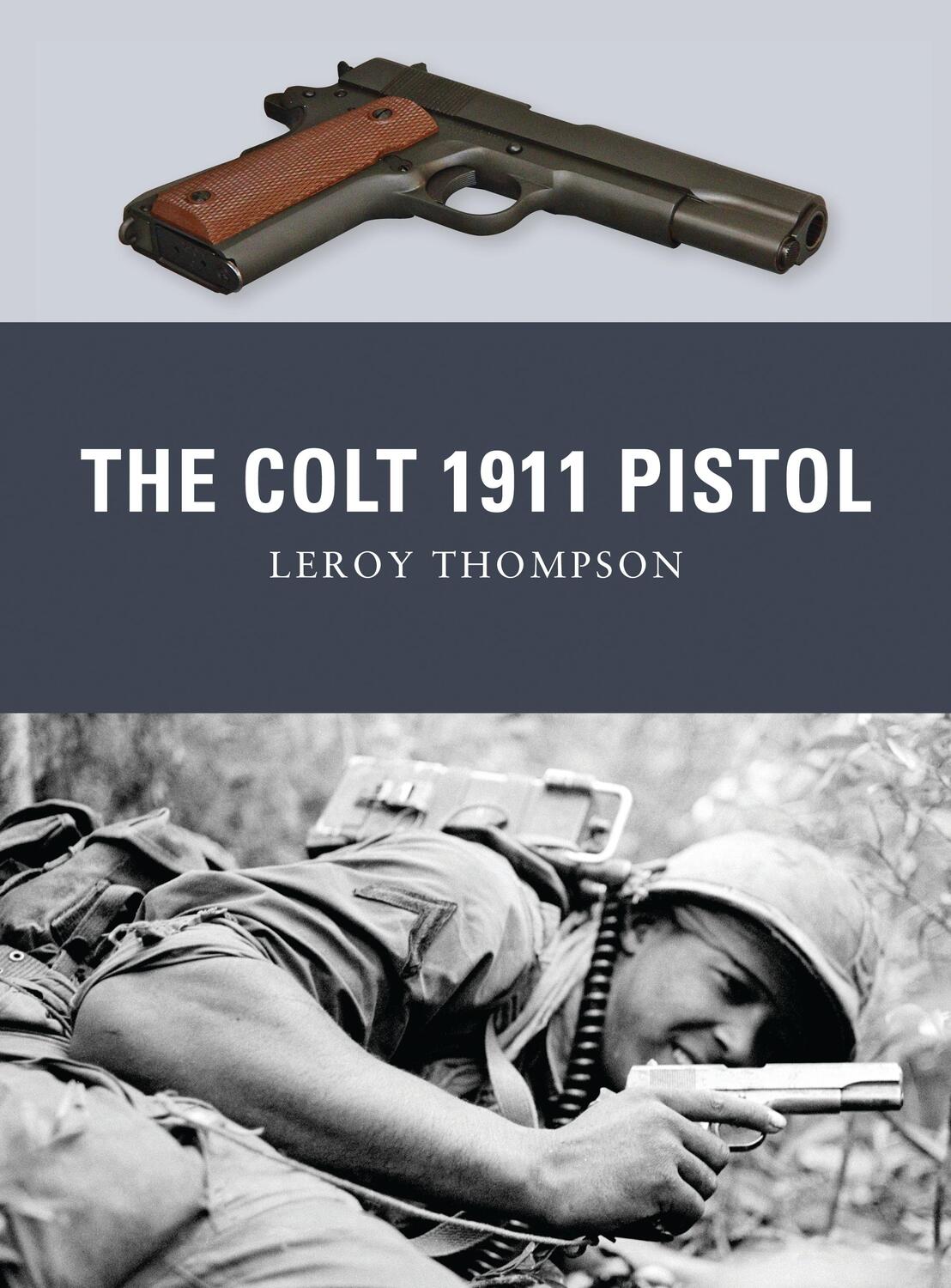 Cover: 9781849084338 | The Colt 1911 Pistol | Leroy Thompson | Taschenbuch | Weapon | 2011