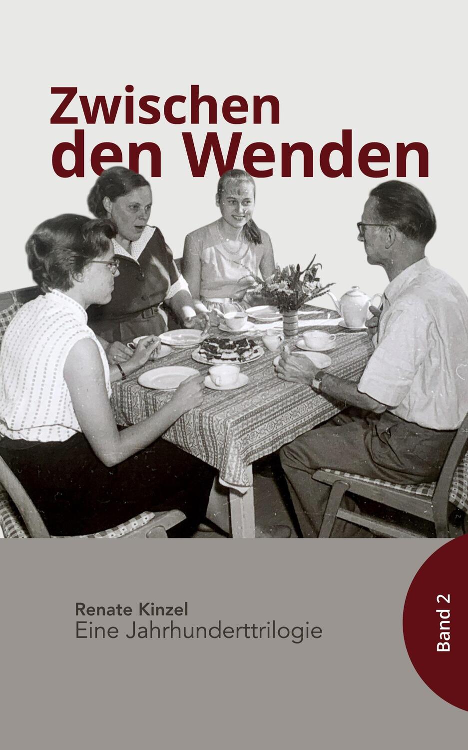 Cover: 9783937772394 | Zwischen den Wenden | Eine Jahrhundert-Trilogie Band 2 | Renate Kinzel