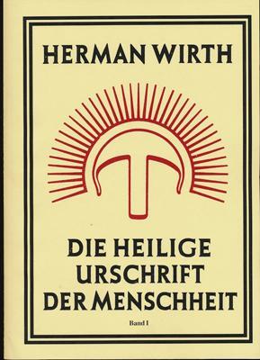 Cover: 9783890605111 | Die Heilige Urschrift der Menschheit | Herman Wirth | Taschenbuch