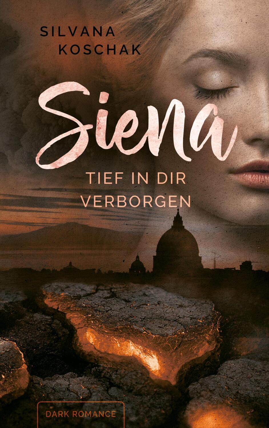 Cover: 9783757810405 | Siena | Tief in dir verborgen | Silvana Koschak | Taschenbuch | 628 S.
