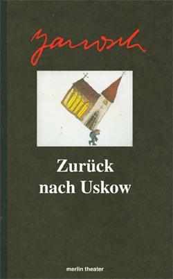 Cover: 9783875363272 | Zurück nach Uskow | Janosch | Taschenbuch | Merlin Theater | Deutsch