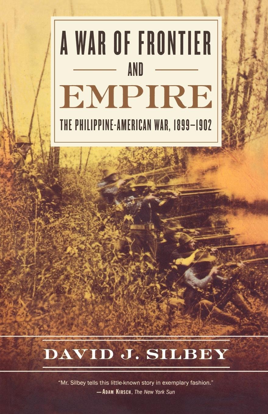 Cover: 9780809096619 | A War of Frontier and Empire | The Philippine-American War, 1899-1902