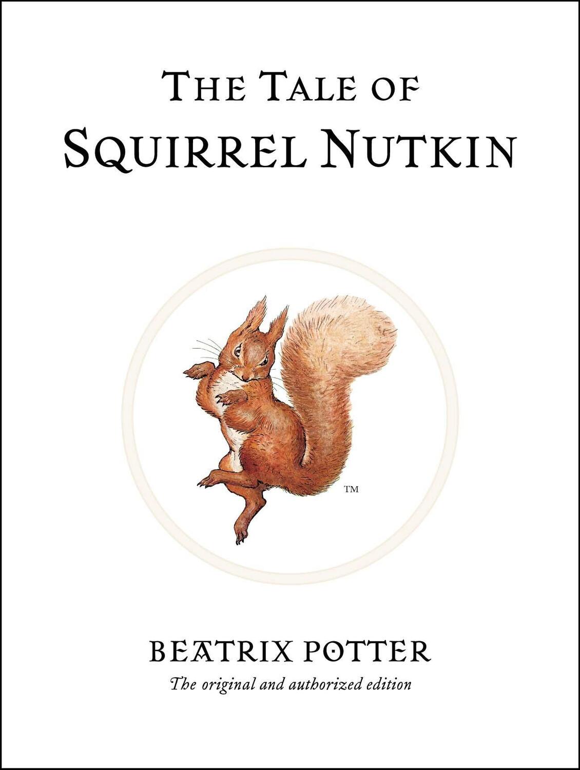 Cover: 9780723247715 | The Tale of Squirrel Nutkin | The original and authorized edition