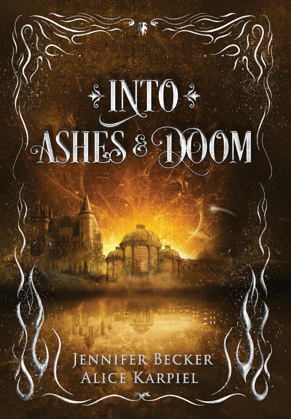 Cover: 9783950518054 | Into Ashes And Doom | Jennifer Becker (u. a.) | Buch | Englisch | 2023
