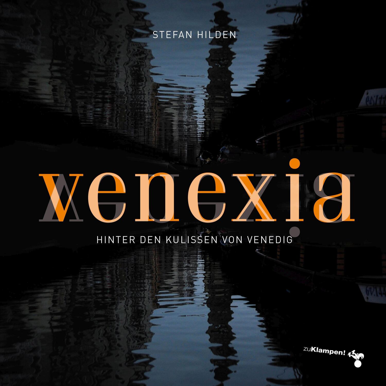 Cover: 9783866746336 | Venexia | Hinter den Kulissen von Venedig | Stefan Hilden | Buch