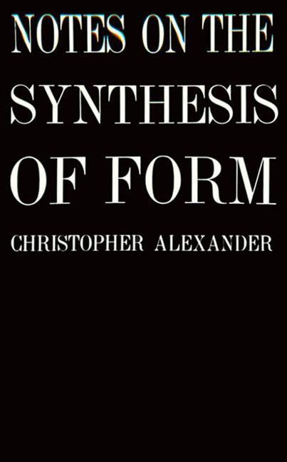 Cover: 9780674627512 | Notes on the Synthesis of Form | Christopher Alexander | Taschenbuch