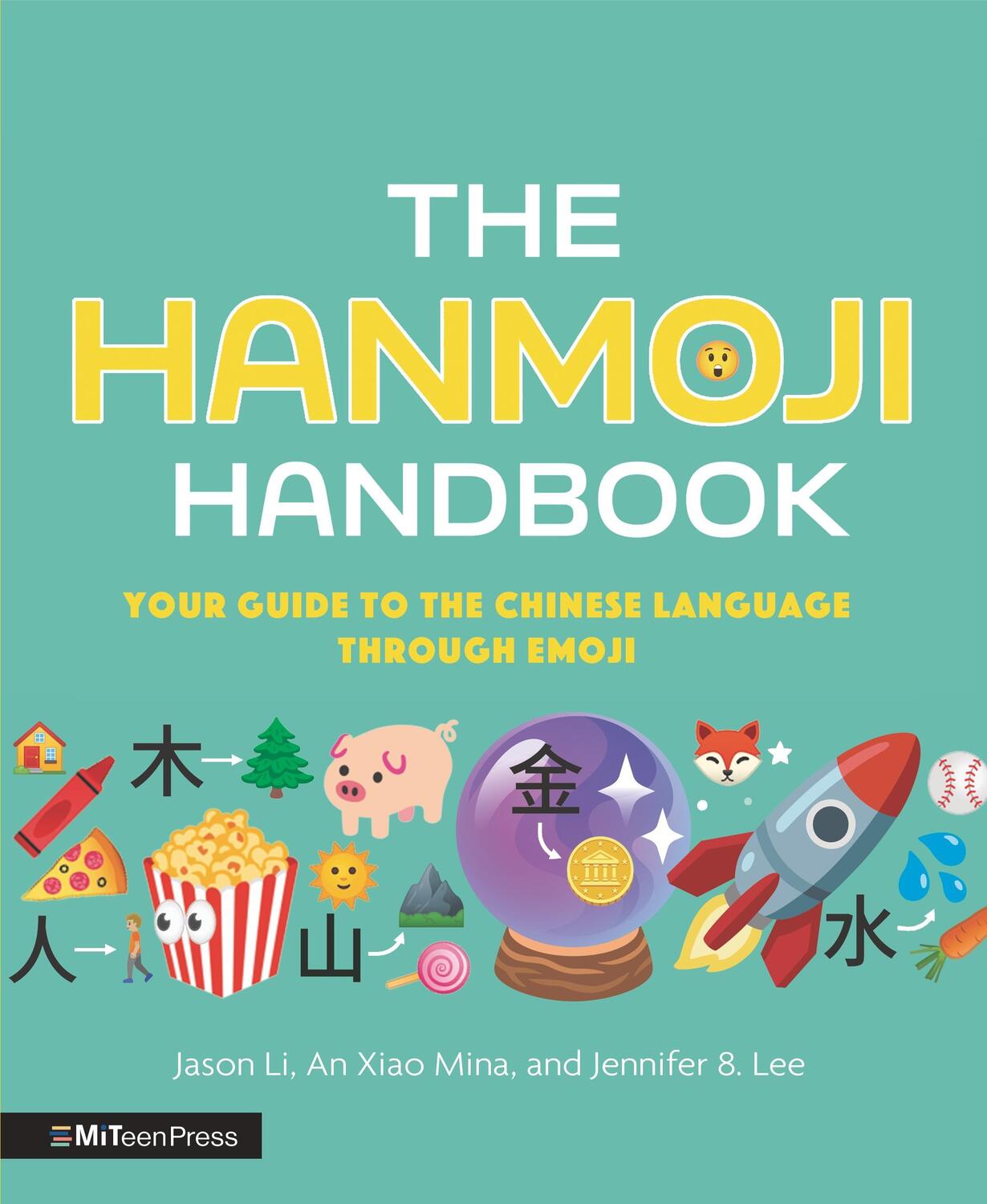 Cover: 9781529510508 | The Hanmoji Handbook | Jason Li (u. a.) | Buch | MITeen Press | 2022