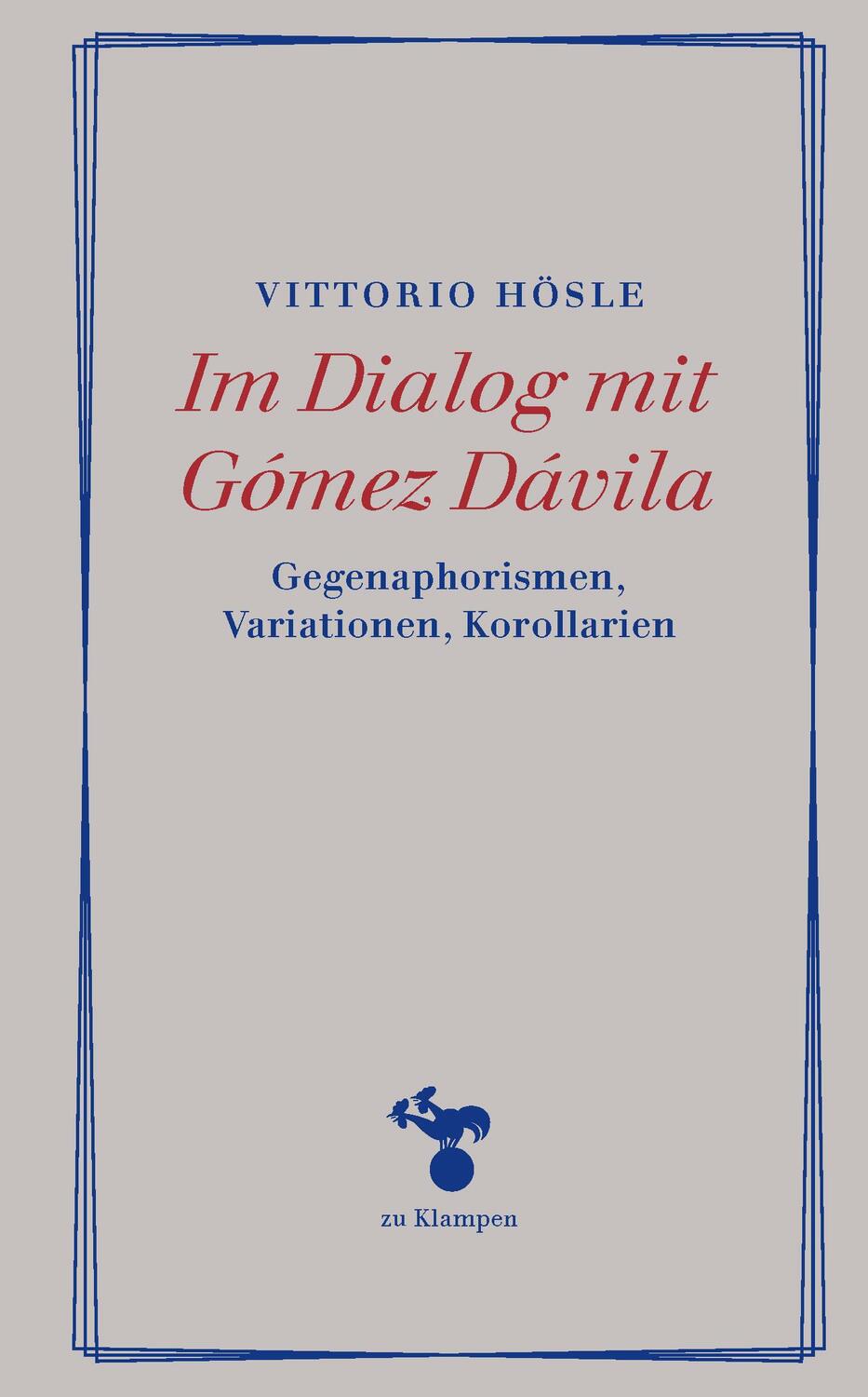 Cover: 9783866748330 | Im Dialog mit Gómez Dávila | Gegenaphorismen, Variationen, Korollarien