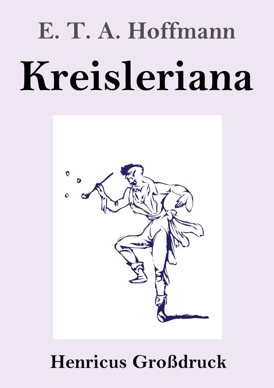 Cover: 9783847856344 | Kreisleriana (Großdruck) | E. T. A. Hoffmann | Taschenbuch | Paperback