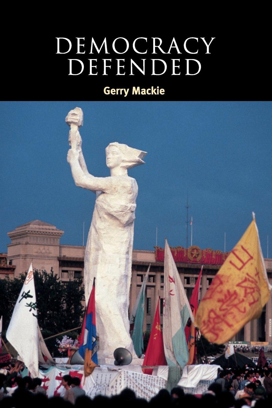 Cover: 9780521534314 | Democracy Defended | Gerry Mackie | Taschenbuch | Paperback | Englisch